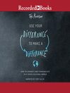 Cover image for Use Your Difference to Make a Difference
